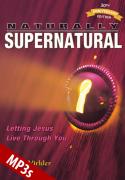 Naturally Supernatural - 30th Anniversary Edition MP3s