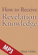 How to Receive Revelation Knowledge MP3