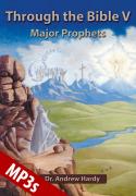 Through the Bible V  Major Prophets MP3s